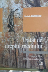 Tratat de dreptul mediului - Daniela Marinescu Editura Universul Juridic foto