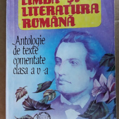 LIMBA SI LITERATURA ROMANA ANTOLOGIE DE TEXTE COMENTATE CLASA A V A SOVU