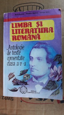 LIMBA SI LITERATURA ROMANA ANTOLOGIE DE TEXTE COMENTATE CLASA A V A SOVU foto