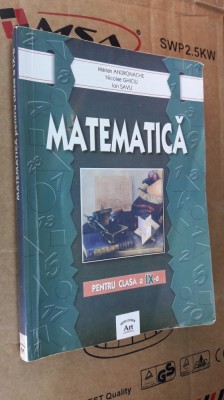 MATEMATICA CLASA A IX A - ANDRONACHE , GHICIU , SAVU EDITURA ART . foto