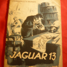 I.Samoilov si B.Skorbin - Jaguar 13 - Ed. Cartea Rusa 1955