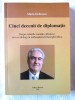 &quot;CINCI DECENII DE DIPLOMATIE&quot;, Maria Dobrescu, 2011. Absolut noua, Alta editura