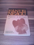 FANUS NEAGU-INGERUL A STRIGAT EDITUR EMINESCU 1991