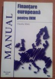Finantare europeana pentru IMM. Contine CD - Claudia Sima, 2015