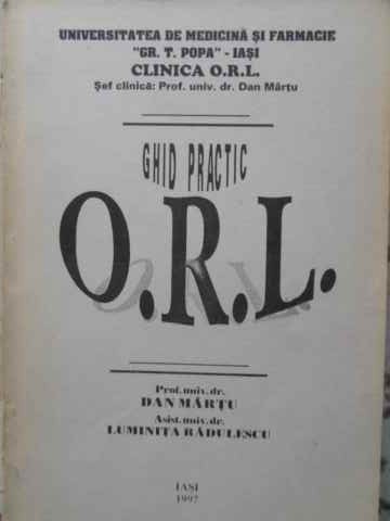 Ghid Practic O.r.l. - Dan Martu, Luminita Radulescu ,405697 foto mare Ghid Practic O.r.l. - Dan Martu, Luminita Radulescu ,405697 foto mare