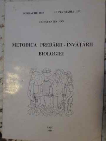 Metodica Predarii - Invatarii Biologiei - Iordache Ion, Ulpia Maria Leu, Constantin Ion ,405570 foto mare Metodica Predarii - Invatarii Biologiei - Iordache Ion, Ulpia Maria Leu, Constantin Ion ,405570 foto mare