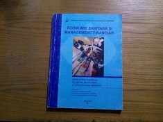 ECONOMIE SANITARA SI MANAGEMENT FINANCIAR - Bogdan Martian - 2003, 230 p. foto