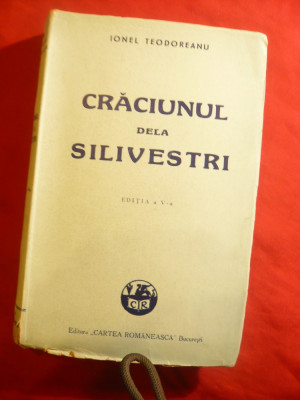 Ionel Teodoreanu - Craciunul de la Silivestri ,Ed.Va Cartea Romaneasca 1945 foto