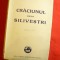 Ionel Teodoreanu - Craciunul de la Silivestri ,Ed.Va Cartea Romaneasca 1945