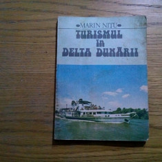 TURISMUL IN DELTA DUNARII - Marin Nitu - Editura Sport Turism, 1982, 145 p.