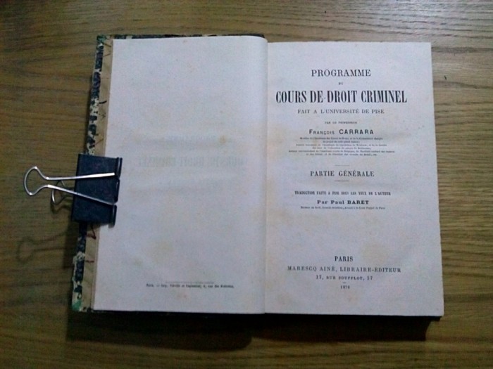 Programme du COURS DE DROIT CRIMINEL - Francois Carrara - Paris, 1876, 450 p.