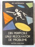 DIN PERIPETIILE UNUI REZOLVATOR DE PROBLEME, Gh. Mitroaica, 1987. Carte noua, Albatros