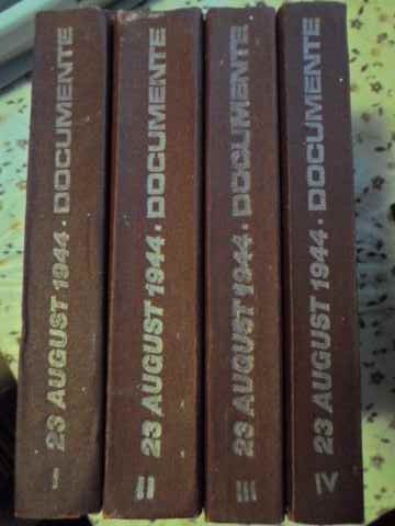 23 August 1944 Documente Vol.1-4 - Colectiv ,405560 foto mare 23 August 1944 Documente Vol.1-4 - Colectiv ,405560 foto mare