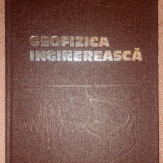 Geofizica Inginereasca. Editura Tehnica, 1979 - P. Constantinescu, T. Moldoveanu