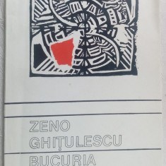 ZENO GHITULESCU - BUCURIA CUVANTULUI (VERSURI, ed. princeps 1974/tiraj 740 ex.]