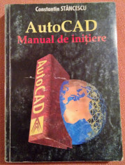 AutoCad. Manual de initiere - Constantin Stancescu foto