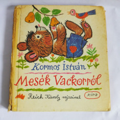(T) Mesék Vackorról - Kormos István, 1983, carte pt copii, limba maghiara