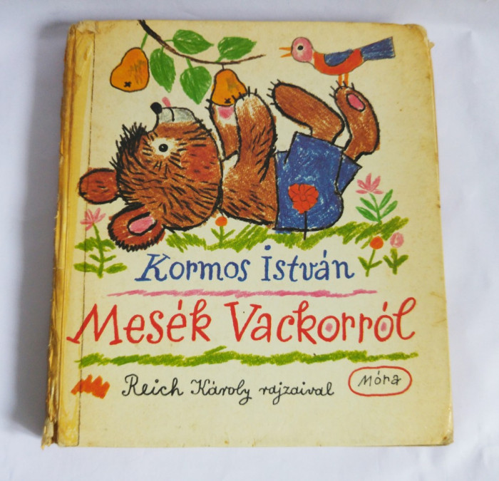 (T) Mes&eacute;k Vackorr&oacute;l - Kormos Istv&aacute;n, 1983, carte pt copii, limba maghiara