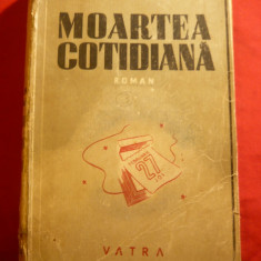 Dinu Pillat - Moartea cotidiana - Prima Editie 1946 Vatra