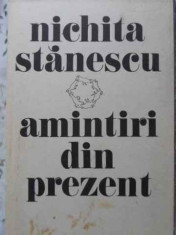 Amintiri Din Prezent - Nichita Stanescu ,405909 foto