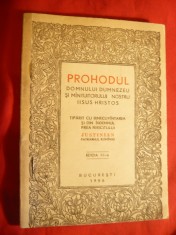 Prohodul -tiparit cu binecuvantarea Iustinian -Patriarhul Romaniei 1956 foto
