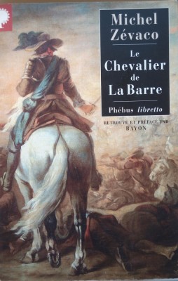 Michel Zevaco - Le Chevalier de La Barre (inedit, netradus in romana) foto