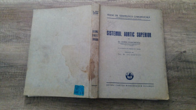 Sistemul aortic superior - Dr. Dorin Dumitrescu/ 1943 foto