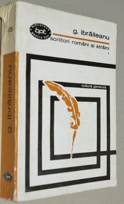 G. Ibraileanu - Scriitori romani si straini vol. I