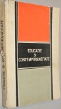 Educatie si contemporaneitate
