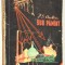 P. S. Anton - Sub Pamant - 1957
