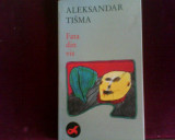 Aleksandar Tisma Fata din vis, Alta editura