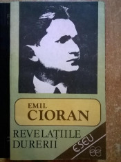 Emil Cioran - Revelatiile durerii foto