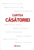 CARTEA CASATORIEI - H. Keyserling /Adler/ Wassermann/ Mann/ Tagore /Jung