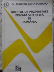 Dreptul De Proprietate Privata Si Publica In Romania - Eugeniu Safta-romano ,406108 foto