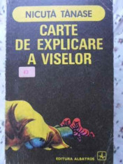 Carte De Explicare A Viselor - Nicuta Tanase ,406062 foto