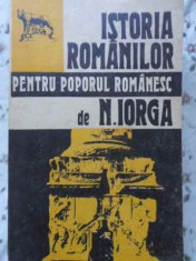 Istoria Romanilor Pentru Poporul Romanesc - N. Iorga ,406035 foto