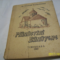 manastiri banatene-autor dr.victor vladuceanu-an 1947