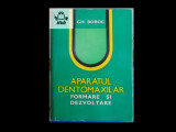 Gh Boboc Aparatul dentomaxilar - formare si dezvoltare 1979 422 pag