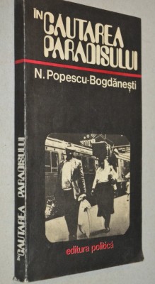 In cautarea paradisului - N. Popescu Bogdanesti foto