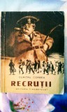 Dumitru Corbea - Recruții , 155 pagini, 10 lei