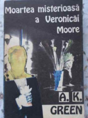 Moartea Misterioasa A Veronicai Moore - A.k. Green ,406236 foto