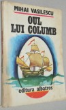 Oul lui Columb - Mihai Vasilescu