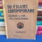 50 FIGURI CONTIMPORANE * DESEMNURI ISER,TEXT P. LOCUSTEANU - 1913