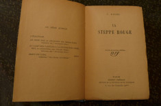 La steppe rouge de J. Kessel Ed. Gallimard Paris 1923 foto