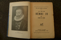 La vie de Henri IV de Pierre de Lanux Ed. Gallimard Paris 1927 foto