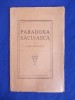 ALEXE MANCIULESCU - PARADOXA SACUIASCA - IASI 1927 - Carte Veche - Bibliofilie - Editie Originala
