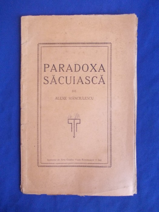 ALEXE MANCIULESCU - PARADOXA SACUIASCA - IASI - 1927