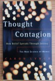 Aaron Lynch - Thought Contagion. How Belief Spreads Through Society