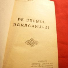C.Sandu-Aldea - Pe drumul Baraganului - Prima Ed. 1908 Minerva ,cartonata