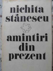 Amintiri Din Prezent - Nichita Stanescu ,406193 foto